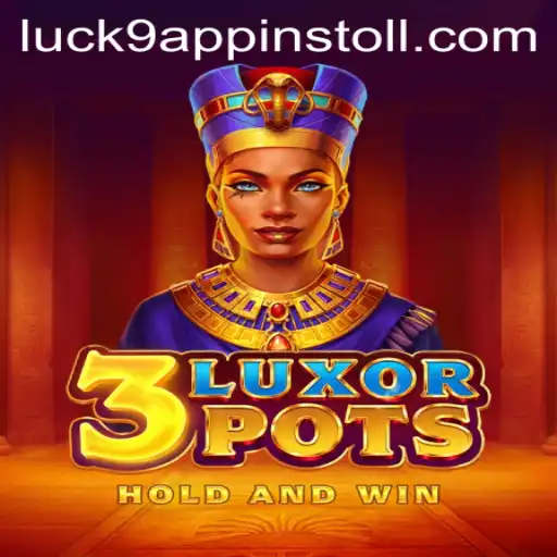 Unveiling 3LuxorPots: A Dive into the Mesmerizing World of Luck9
