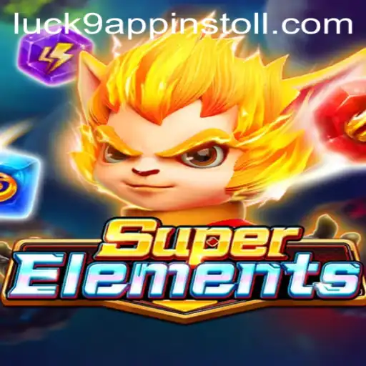 Exploring the Thrilling World of SuperElements with Luck9