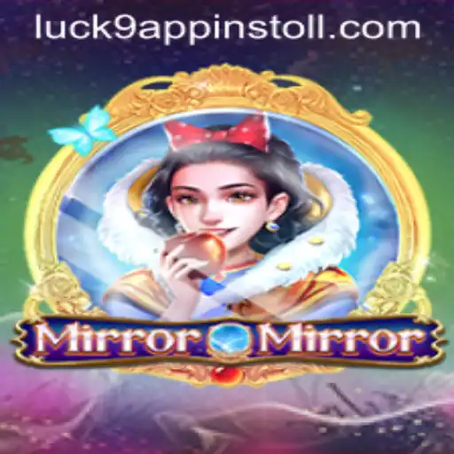 Exploring the Enchanting World of MirrorMirror - Luck9's Latest Gaming Sensation