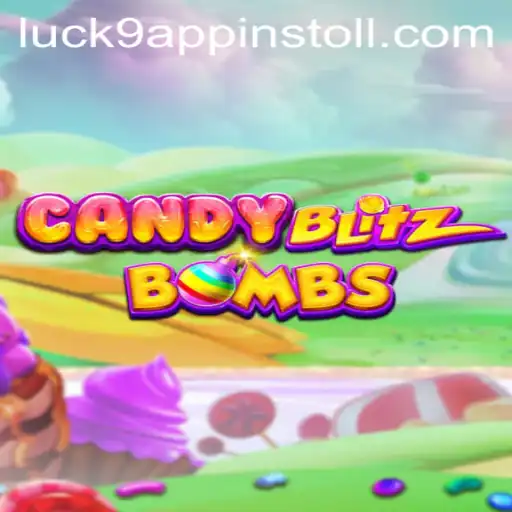 CandyBlitzBombs: Unleashing Excitement in the World of Luck9