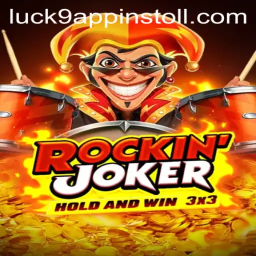 RockinJoker and the Rise of Luck9: Unveiling the New Gaming Sensation